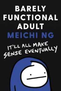 Barely Functional Adult : It'll All Make Sense Eventually