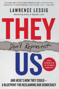 They Don't Represent Us : And Here's How They Could - a Blueprint for Reclaiming Our Democracy