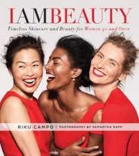 I Am Beauty : Timeless Skincare and Beauty for Women 40 and over