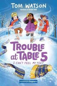 Trouble at Table 5 #4: I Can't Feel My Feet (Harperchapters)