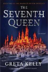 The Seventh Queen : A Novel (Warrior Witch Duology)