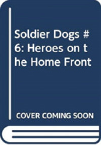 Soldier Dogs #6: Heroes on the Home Front (Soldier Dogs)