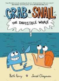 Crab and Snail: The Invisible Whale : A Graphic Novel (Crab and Snail)