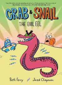 Crab and Snail: The Evil Eel (Crab and Snail)