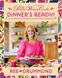 The Pioneer Woman Cooks—Dinner's Ready! : 112 Fast and Fabulous Recipes for Slightly Impatient Home Cooks (The Pioneer Woman Cooks)