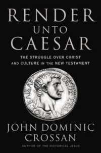 Render Unto Caesar : The Struggle over Christ and Culture in the New Testament