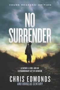 No Surrender Young Readers' Edition : A Father, a Son, and an Extraordinary Act of Heroism