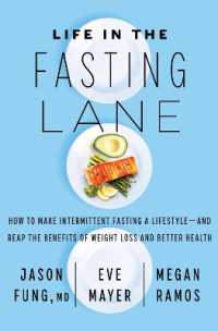 Life in the Fasting Lane : How to Make Intermittent Fasting a Lifestyle--And Reap the Benefits of Weight Loss and Better Health