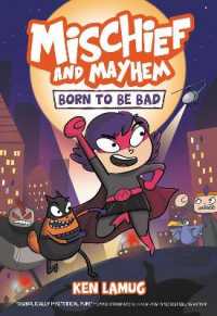 Mischief and Mayhem #1: Born to Be Bad : A Graphic Novel