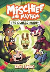 Mischief and Mayhem 2 : The Cursed Bunny (Mischief and Mayhem) -- Hardback (English Language Edition)