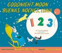 Goodnight Moon 123/Buenas Noches, Luna 123 : Bilingual Spanish-English