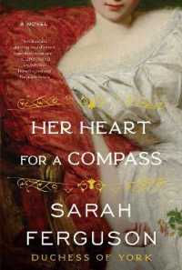 Her Heart for a Compass : A Novel -- Hardback (English Language Edition)