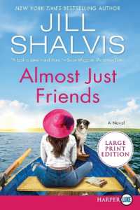 Almost Just Friends [Large Print] / Shalvis, Jill - 紀伊國屋書店
