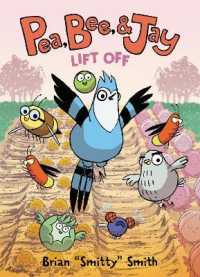 Pea, Bee, & Jay #3: Lift Off : A Graphic Novel (Pea, Bee, & Jay)