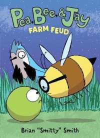 Pea, Bee, & Jay #4: Farm Feud : A Graphic Novel (Pea, Bee, & Jay)
