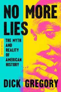 No More Lies : The Myth and Reality of American History