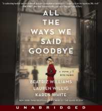All the Ways We Said Goodbye (12-Volume Set) : A Novel of the Ritz Paris （Unabridged）