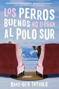 Good Dogs Don't Make It to the South Pole \ Los Perros Buenos No Llegan Al Polo : (Spanish Edition)