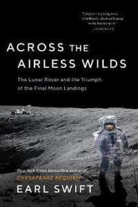 Across the Airless Wilds : The Lunar Rover and the Triumph of the Final Moon Landings