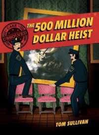 Unsolved Case Files : The 500 Million Dollar Heist: Isabella Stewart Gardner and Thirteen Missing Masterpieces Graphic Novel (Unsolved Case Files)