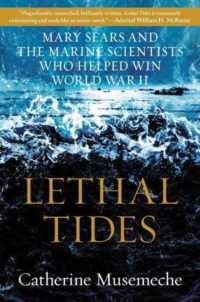 Lethal Tides : Mary Sears and the Marine Scientists Who Helped Win World War II -- Paperback / softback