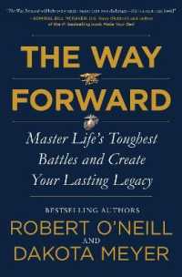 The Way Forward : Master Life's Toughest Battles and Create Your Lasting Legacy