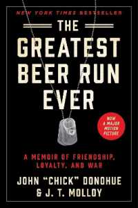 The Greatest Beer Run Ever : A Memoir of Friendship, Loyalty, and War