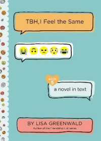 Tbh #5: Tbh, I Feel the Same (Tbh)