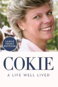 Cokie : A Life Well Lived [Large Print]
