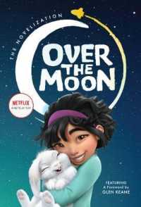 Over the Moon: the Novelization -- Hardback