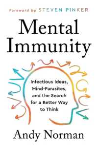 Mental Immunity : Infectious Ideas, Mind-Parasites, and the Search for a Better Way to Think