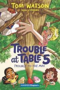 Trouble at Table 5 #5: Trouble to the Max (Harperchapters)