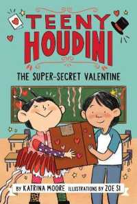 Teeny Houdini #2 : The Super-Secret Valentine (Teeny Houdini)