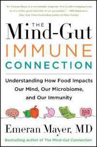 The Mind-Gut-Immune Connection : Understanding How Food Impacts Our Mind, Our Microbiome, and Our Immunity