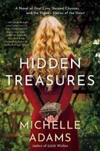 Hidden Treasures : A Novel of First Love, Second Chances, and the Hidden Stories of the Heart -- Hardback (English Language Edition)
