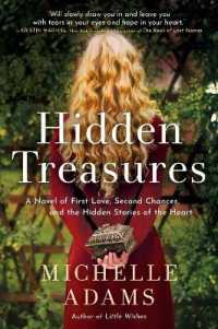 Hidden Treasures : A Novel of First Love, Second Chances, and the Hidden Stories of the Heart