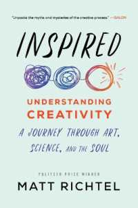 Inspired : Understanding Creativity: A Journey through Art, Science, and the Soul