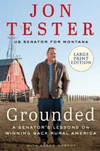 Grounded: a Senator's Lessons on Winning Back Rural America [Large Print]