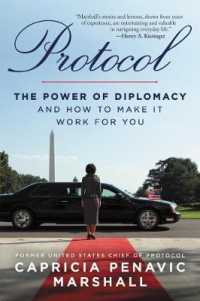 Protocol : The Power of Diplomacy and How to Make it Work for you.