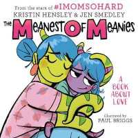 The Meanest of Meanies : A Book about Love