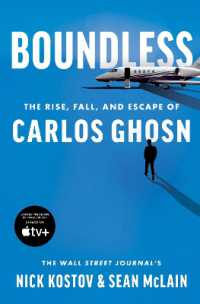 カルロス・ゴーンの登場、失墜と逃亡劇<br>Boundless : The Rise, Fall, and Escape of Carlos Ghosn