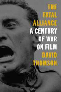 The Fatal Alliance : A Century of War on Film