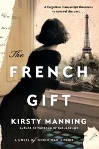 The French Gift : A Novel of World War II Paris