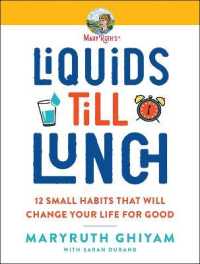 Liquids till Lunch : And 11 Other Practical Actions to Move Forward Every Day