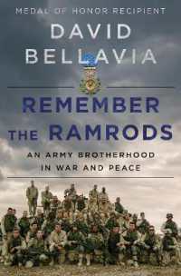 Remember the Ramrods : An Army Brotherhood in War and Peace