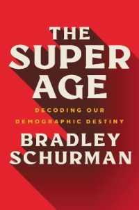 The Super Age : Decoding Our Demographic Destiny