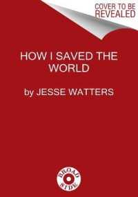 How I Saved the World -- Paperback / softback