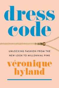 Dress Code : Unlocking Fashion from the New Look to Millennial Pink
