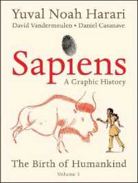 Sapiens: a Graphic History : The Birth of Humankind (Vol. 1)
