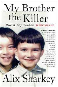 My Brother the Killer : How a Boy Became a Murderer
